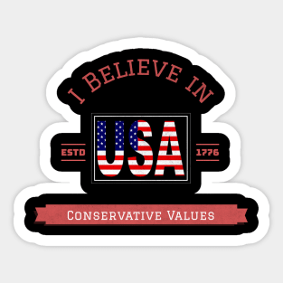 I Believe in conservative values Sticker